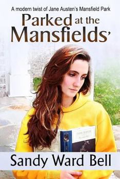 Paperback Parked at the Mansfields': A modern twist of Jane Austen's Mansfield Park Book