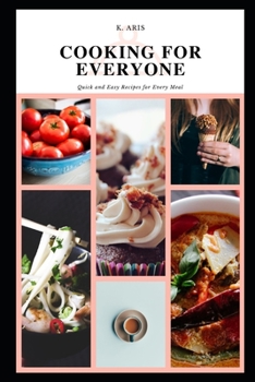 Paperback Cooking For Everyone: Quick and easy recipes for every meal Book