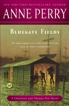 Bluegate Fields - Book #6 of the Charlotte & Thomas Pitt
