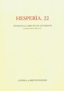 Paperback Hesperia 22: Studi Sulla Grecita Di Occidente [Italian] Book