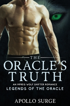 Paperback The Oracle's Truth: M/M Wolf Shifter Mpreg Paranormal Romance Book