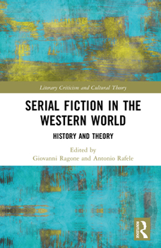 Hardcover Serial Fiction in the Western World: History and Theory Book