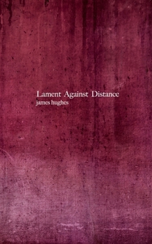 Paperback Lament Against Distance Book