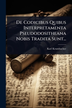 Paperback De Codicibus Quibus Interpretamenta Pseudodositheana Nobis Tradita Sunt... [Latin] Book