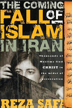 Paperback Coming Fall of Islam in Iran: Thousands of Muslims Find Christ in the Midst of Persecution Book