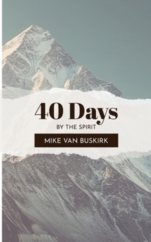 Paperback 40 Days: By The Spirit Book