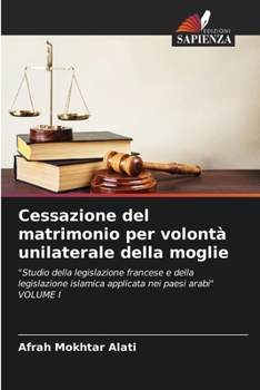 Paperback Cessazione del matrimonio per volontà unilaterale della moglie [Italian] Book