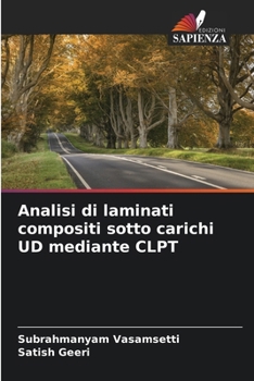 Paperback Analisi di laminati compositi sotto carichi UD mediante CLPT [Italian] Book