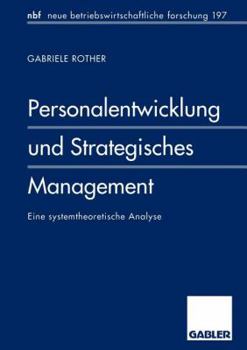 Paperback Personalentwicklung Und Strategisches Management: Eine Systemtheoretische Analyse [German] Book