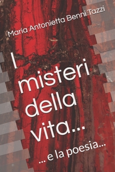 Paperback I misteri della vita...: ... e la poesia... [Italian] Book