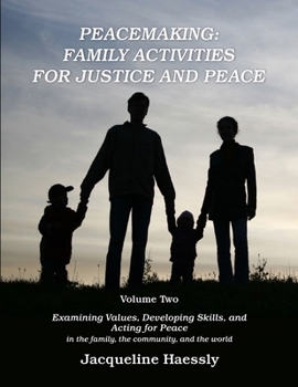 Paperback Peacemaking: Family Activities for Justice and Peace, Vol. 2 Book