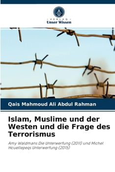 Paperback Islam, Muslime und der Westen und die Frage des Terrorismus [German] Book