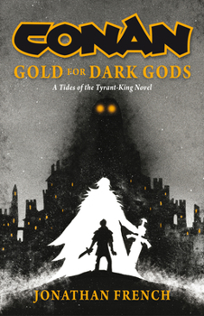 Hardcover Conan: Gold for Dark Gods Book
