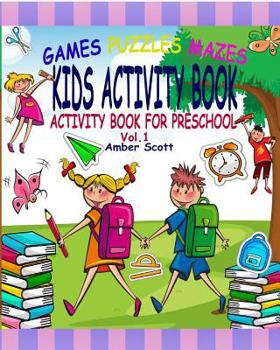 Paperback Kids Activity Book: (Activity Book For Preschool) - ( Vol. 1) Book
