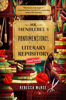 Hardcover Mr. Mendlebee's Pandimensional Literary Repository (and Yarn) Book