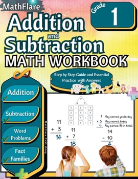 Addition and Subtraction Math Workbook 1st Grade: Addition and Subtraction Grade 1, Word Problems Grade 1, Addition and Subtraction exercises 1 to 20, ... Commutative Property (Mathflare Workbooks)