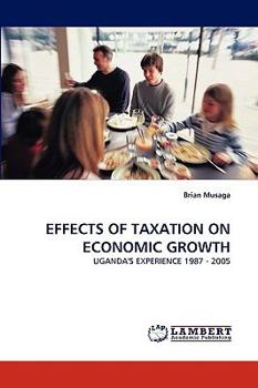 Paperback Effects of Taxation on Economic Growth Book