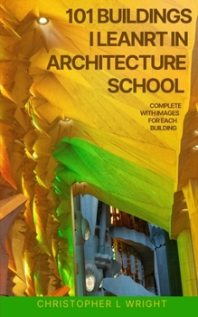 Paperback 101 Building's I Learnt In Architecture School Book