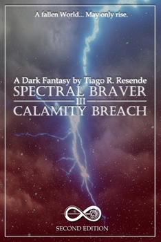 Paperback SPECTRAL BRAVER Part III: Calamity Breach Book
