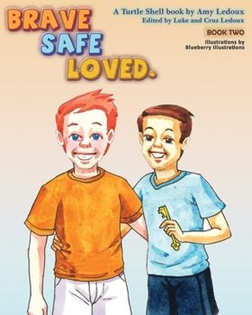 Paperback Brave Safe Loved. Book