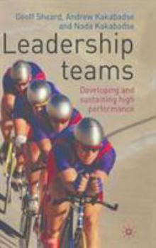 Hardcover Leadership Teams: Developing and Sustaining High Performance Book