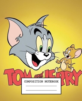 Composition Notebook: Tom and Jerry Soft Glossy Cover Wide Ruled Lined Pages Book 7.5 x 9.25 Inches 110 Pages