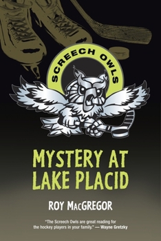 Mystery at Lake Placid - Book #1 of the Screech Owls
