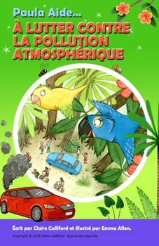 Paperback Paula Aide À Lutter Contre La Pollution Atmosphérique [French] Book