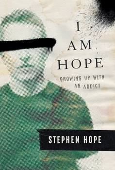 Hardcover I am Hope: Growing up With an Addict Book