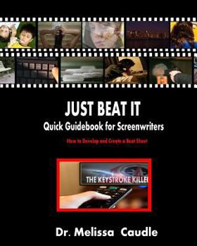 Just Beat It:  Quick Guidebook for Screenwriters