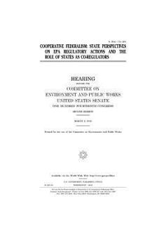 Cooperative Federalism: State Perspectives on EPA Regulatory Actions and the Role of States as Co-Regulators