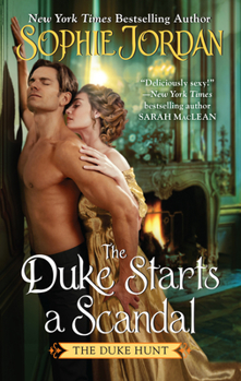 The Duke Starts a Scandal: Library Edition - Book #4 of the Duke Hunt
