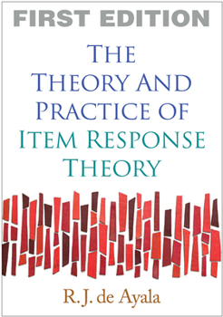 Hardcover The Theory and Practice of Item Response Theory Book