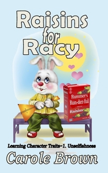 Paperback Raisins for Racy: Unselfishness Book