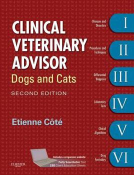 Hardcover Clinical Veterinary Advisor: Dogs and Cats [With Access Code] Book