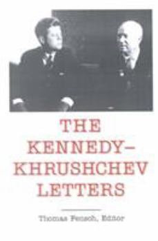 Paperback The Kennedy - Khrushchev Letters Book