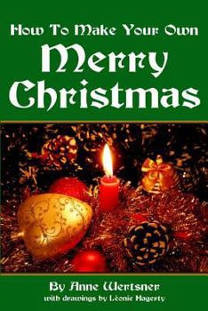Paperback How To Make Your Own Merry Christmas Book