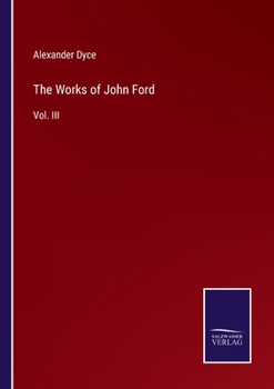 Paperback The Works of John Ford: Vol. III Book