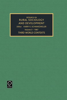 Research in Rural Sociology and Development: Third World Contexts : A Research Annual (Research in Rural Sociology and Development) (Research in Rural Sociology and Development)