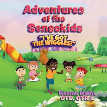 Paperback Adventures of The Sensokids: I've Got the Wiggles Book