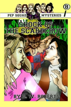 Paperback Pep Squad Mysteries Book 8: Shock of the Scarecrow Book