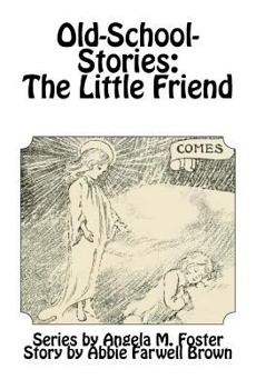 Paperback Old-School-Stories: The Little Friend Book