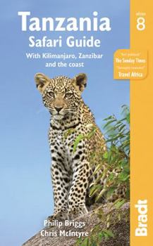 Paperback Tanzania Safari Guide: With Kilimanjaro, Zanzibar and the Coast Book