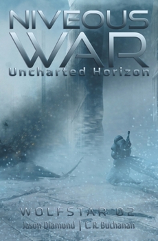 Niveous War: The Uncharted Horizon Serial (Wolfstar)