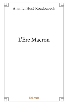 Paperback L'Ère Macron [French] Book
