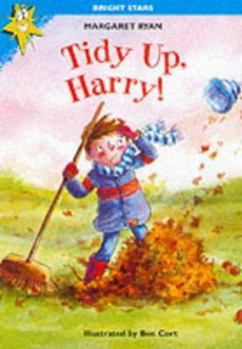 Paperback Tidy Up, Harry! (Bright Stars) Book