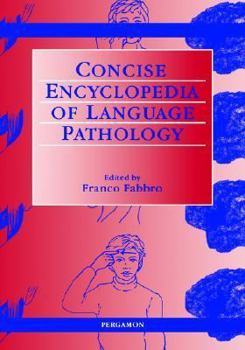 Hardcover The Concise Encyclopedia of Language Pathology Book