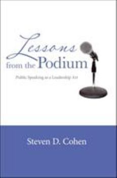 Paperback Lessons from the Podium: Public Speaking as a Leadership Art Book