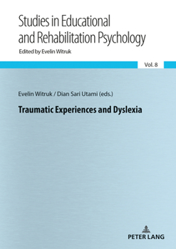 Paperback Traumatic Experiences and Dyslexia Book