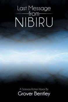 Paperback Last Message from Nibiru: A Science Fiction Horror Book